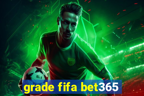 grade fifa bet365